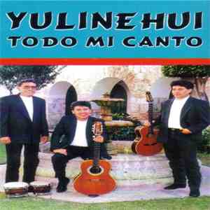 Yulinehui - Todo Mi Canto mp3 album