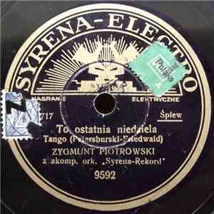 Zygmunt Piotrowski - To Ostatnia Niedziela / Noc Cygańska mp3 album