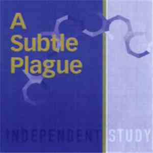 A Subtle Plague - Indepedent Study mp3 album