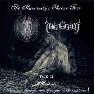 Abismo / PainForged - The Humanity's Obscene Face: Face II - Miseria (The Ritual Decomposition Of Corpses In The Emptiness) mp3 album