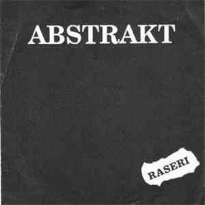 Abstrakt  - Raseri mp3 album