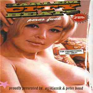 Aci Klassik & DJ Peter Bond - Harlem City Beats Vol. 2 - Porno Funk mp3 album