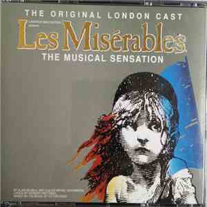 Alain Boublil And Claude-Michel Schönberg - Les Misérables - The Original London Cast mp3 album