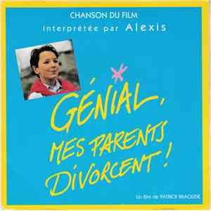 Alexis  - Génial, Mes Parents Divorcent ! mp3 album