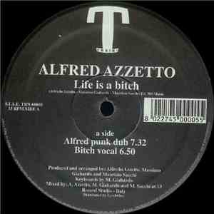 Alfred Azzetto - Life Is A Bitch mp3 album