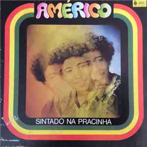 Américo Brito - Sintado Na Pracinha mp3 album