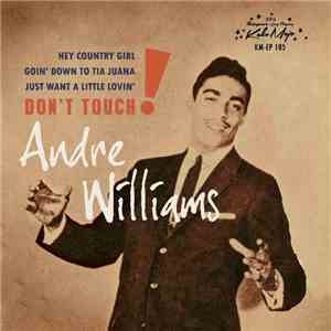 Andre Williams  - Don't Touch! mp3 album