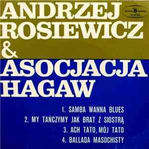 Andrzej Rosiewicz & Asocjacja Hagaw - Samba Wanna Blues mp3 album