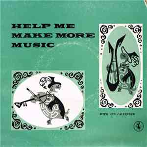 Ann Callender - Help Me Make More Music mp3 album