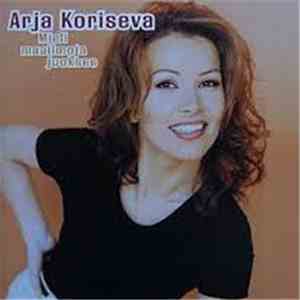Arja Koriseva - Mieli Maailmoja Juoksee mp3 album