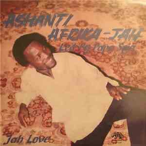 Ashanti Afrika-Jah - Jah Love mp3 album
