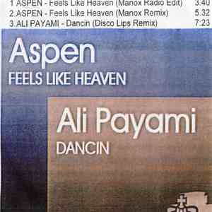 Aspen  / Ali Payami - Feels Like Heaven / Dancin mp3 album