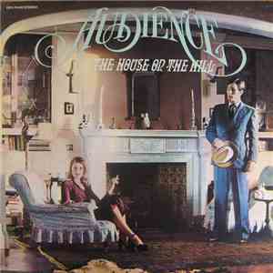 Audience  - The House On The Hill mp3 album