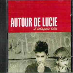 Autour De Lucie - L'Échappée Belle mp3 album