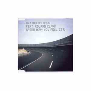 Azzido Da Bass - Speed (Can You Feel It?) mp3 album