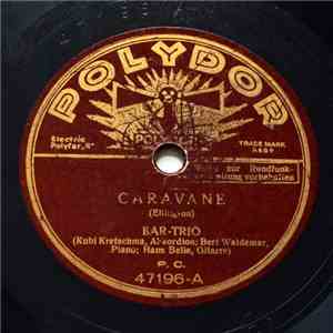 Bar-Trio - Caravane / Eines Tages mp3 album