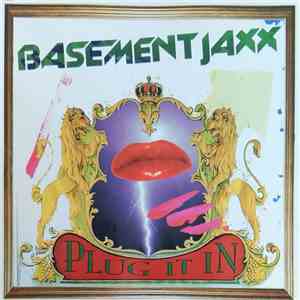 Basement Jaxx - Plug It In mp3 album
