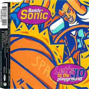 Basicly Sonic - Let's Go To The Playground mp3 album