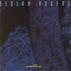 Bedlam Rovers - Wallow mp3 album