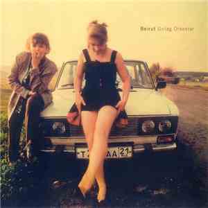 Beirut - Gulag Orkestar mp3 album