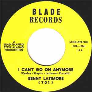 Benny Latimore - I Can't Go On Anymore / Rain From The Skies mp3 album