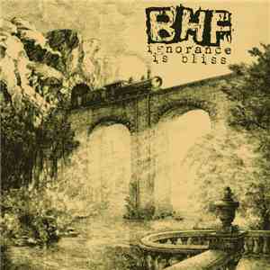 BHF - Ignorance Is Bliss mp3 album