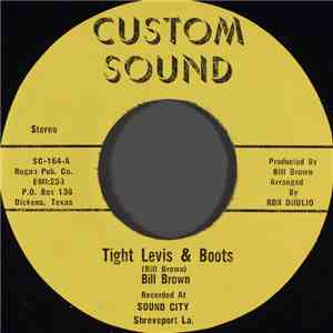 Bill Brown  - Tight Levis & Boots mp3 album