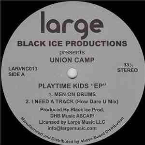Black Ice Productions Presents Union Camp - Playtime Kids "EP" mp3 album
