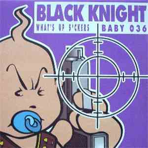 Black Knight - What's Up Sckers mp3 album