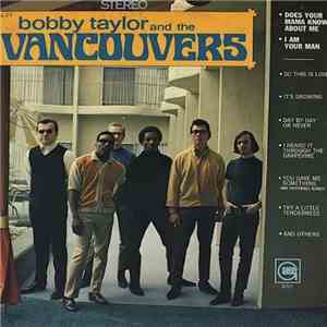 Bobby Taylor & The Vancouvers - Bobby Taylor And The Vancouvers mp3 album