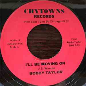 Bobby Taylor - I'll Be Moving On/Stranger Stole You From Me mp3 album