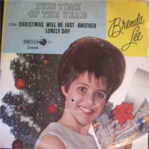 Brenda Lee - This Time Of The Year / Christmas Will Be Just Another Lonely Day mp3 album