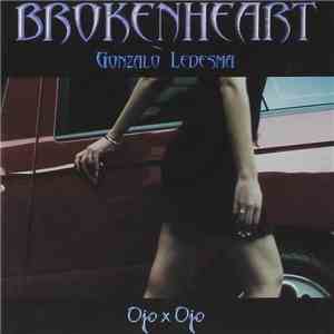 Broken Heart  - Ojo X Ojo mp3 album