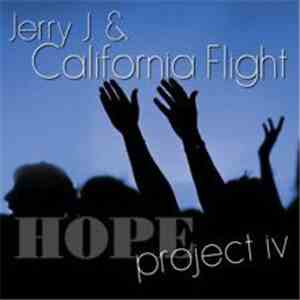 California Flight Project - California Flight - Project IV: Hope mp3 album