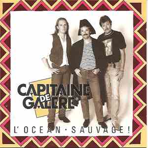 Capitaine De Galère - L'Ocean Sauvage mp3 album