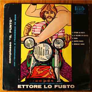 Carlo Rustichelli / Francesco De Masi - In Nome Del Popolo Italiano (Colonna Sonora Originale Del Film) / Ettore Lo Fusto (Colonna Sonora Originale Del Film) mp3 album