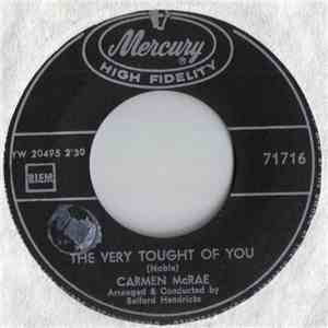 Carmen McRae - The Very Thought Of You / Oh! Look At Me Now mp3 album