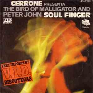 Cerrone Presenta The Bird Of Malligator And Peter John  - Soul Finger mp3 album
