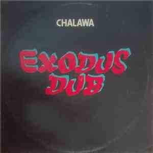 Chalawa - Exodus Dub mp3 album