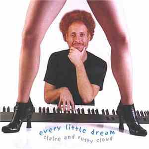 Claire And Rusty Cloud - Every Little Dream mp3 album
