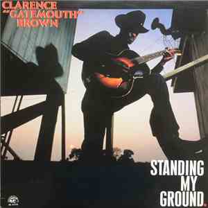 Clarence "Gatemouth" Brown - Standing My Ground mp3 album