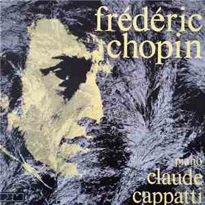 Claude Cappatti - Frédéric Chopin, Piano mp3 album