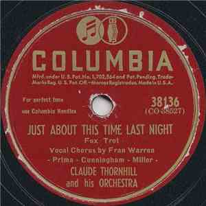 Claude Thornhill And His Orchestra - Just About This Time Last Night / Robbins' Nest mp3 album