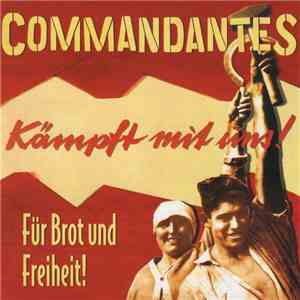 Commandantes - Für Brot Und Freiheit! mp3 album
