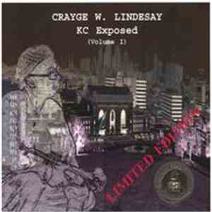 Crayge W. Lindesay - K C Exposed mp3 album