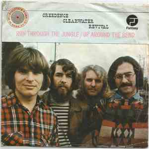 Creedence Clearwater Revival - Run Through The Jungle/ Up Around The Bend mp3 album
