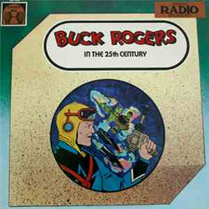 Curtis Arnal - Buck Rogers In The 25th Century (Original Radio Broadcasts) mp3 album