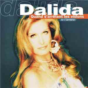 Dalida - Quand S'Arrètent Les Violons / Io T'Amero (Très Palabras) mp3 album