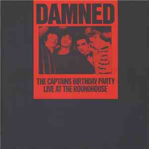 Damned - The Captains Birthday Party - Live At The Roundhouse mp3 album