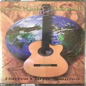 Darren Curtis Skanson - Peace, Earth & Guitars II mp3 album
